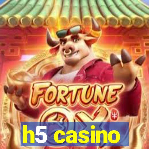 h5 casino